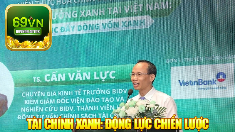 Tài Chính Xanh: Động Lực Chiến Lược Cho Thị Trường Việt Nam 2025